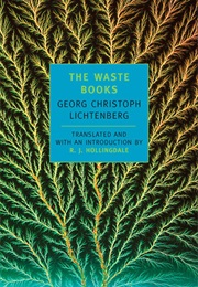 The Waste Books (Georg Christoph Lichtenberg)