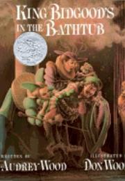 King Bidgood's in the Bathtub
