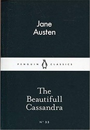 The Beautiful Cassandra (Jane Austen)