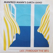 Manfred Mann's Earth Band - Lies (Through the 80's)