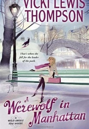 A Werewolf in Manhattan (Vicki Lewis Thompson)
