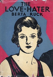The Love-Hater (Berta Ruck)