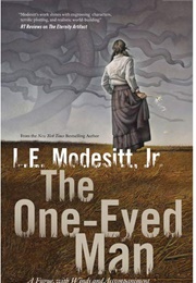 The One-Eyed Man (L.E. Modesitt Jr.)