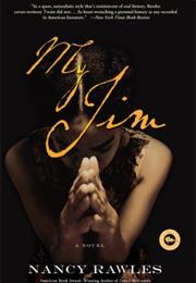 My Jim by Nancy Rawles