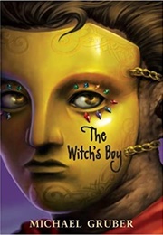 The Witch's Boy (Michael Gruber)