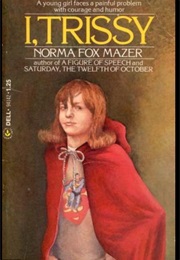 I, Trissy (Norma Fox Mazer)