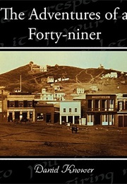 Adventures of a Forty-Niner (Daniel Knower)