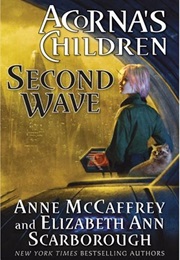 Second Wave Acorna's Children Book Two (Anne McCaffery and Elizabeth Ann Scarbrough)