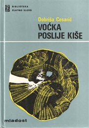 Voćka Poslije Kiše (Dobriša Cesarić)
