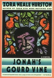 Jonah&#39;s Gourd Vine (Zora Neale Hurston)