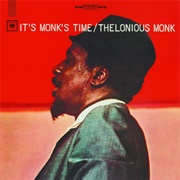 It&#39;s Monk&#39;s Time