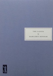 The Casino (Margaret Bonham)