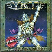 Y & T - In Rock We Trust