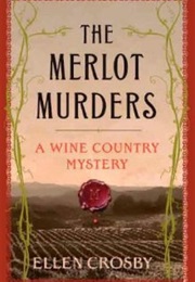 The Merlot Murders (Ellen Crosby)