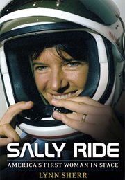 Sally Ride: America's First Woman in Space (Lynn Sherr)