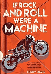 If Rock and Roll Were a Machine (Terry Davis)