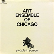 Art Ensemble of Chicago - People in Sorrow