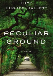 Peculiar Ground (Lucy Hughes-Hallett)