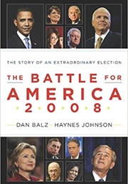 The Battle for America 2008 (Dan Balz)