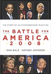 The Battle for America 2008 (Dan Balz)