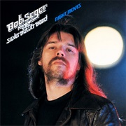 Bob Seger & the Silver Bullet Band - Night Moves