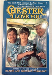 Chester I Love You (Blaine and Brenton Yorgason)