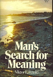 *Man's Search for Meaning (Victor Frankl/AUSTRIA)