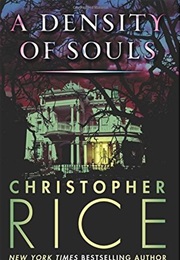 A Density of Souls (Christopher Rice)