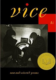 Vice: New and Selected Poems (Ai)