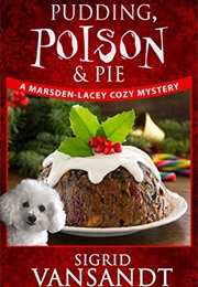 Pudding, Poison & Pie (Sigrid Vansandt)