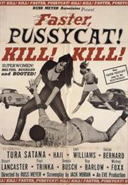 Faster Pussycat! Kill! Kill! (1965 - Russ Meyer)