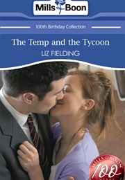 The Temp and the Tycoon (Liz Fielding)