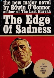 The Edge of Sadness (Edwin O'Connor)