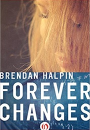 Forever Changes (Brendan Halpin)