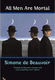 All Men Are Mortal (Simone De Beauvoir)