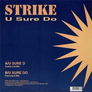 U Sure Do - Strike