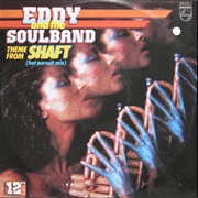 Theme From Shaft (Hot Pursuit Mix) - Eddy & the Soulband