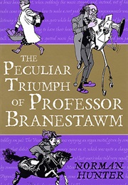 The Peculiar Triumph of Professor Branestawm (Norman Hunter)