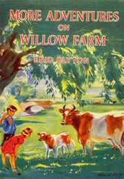 More Adventures of Willow Tree Farm (Enid Blyton)