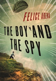 The Boy and the Spy (Felice Arena)