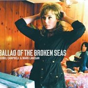 Ballad of the Broken Seas - Isobel Campbell & Mark Lanegan (2006)