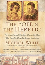 The Pope and the Heretic (Michael White)