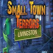 Small Town Terrors: Livingston