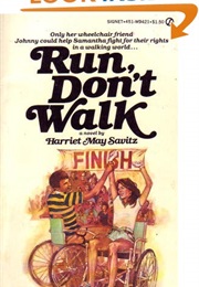 Run Don&#39;t Walk (Harriet May Savitz)