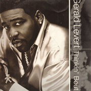 Thinkin' 'Bout It - Gerald Levert