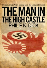 The Man in the High Castle (Philip K. Dick)