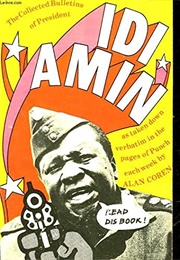 Collected Bulletins of President Idi Amin (Alan Coren)