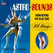101 Strings - Astro-Sounds From Beyond the Year 2000