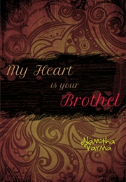 My Heart Is Your Brothel (Namitha Varma)