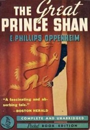 The Great Prince Shan (E Phillips Oppenheim)